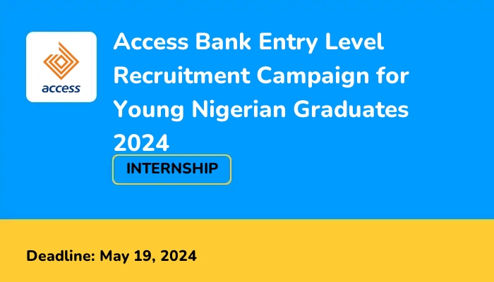 Access Bank Entry Level Recruitment Campaign for Young Nigerian Graduates 2024