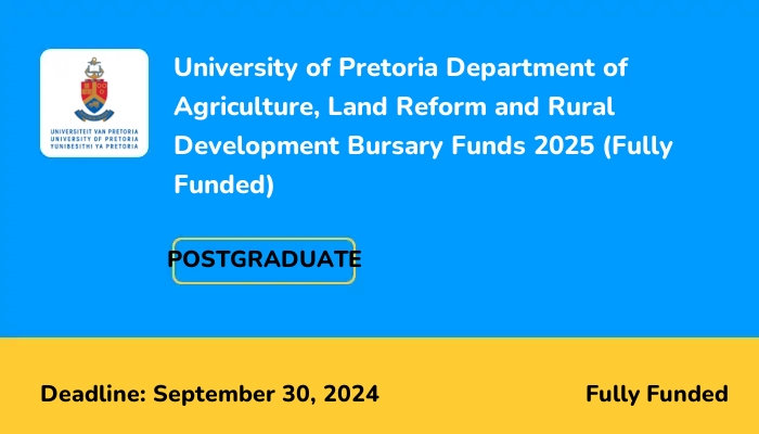 University of Pretoria Department of Agriculture Land Reform and Rural Development Bursary Funds 2025 (Fully Funded)