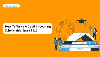 How To Write A Good Chevening Scholarship Essay 2026 (4 PDF)