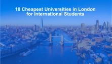 10 Cheapest Universities in London for International Students 2023