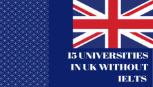 15 Universities in UK without IELTS 2022