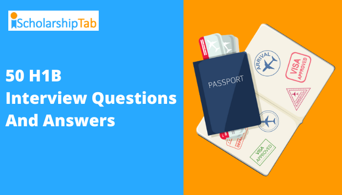 50 H1B Visa Interview Questions And Answers (PDF For Download)