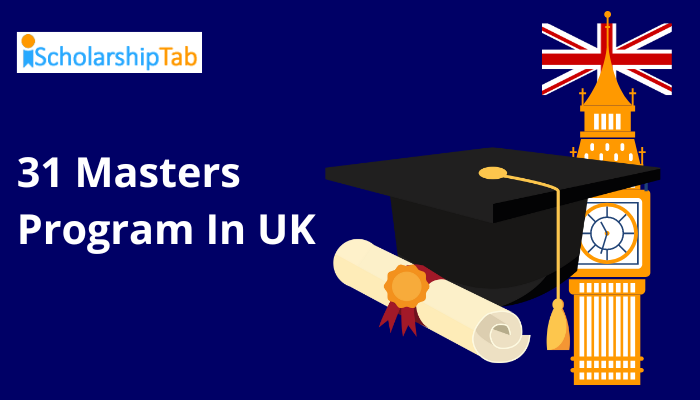 31 Masters Program In UK 2022/2023