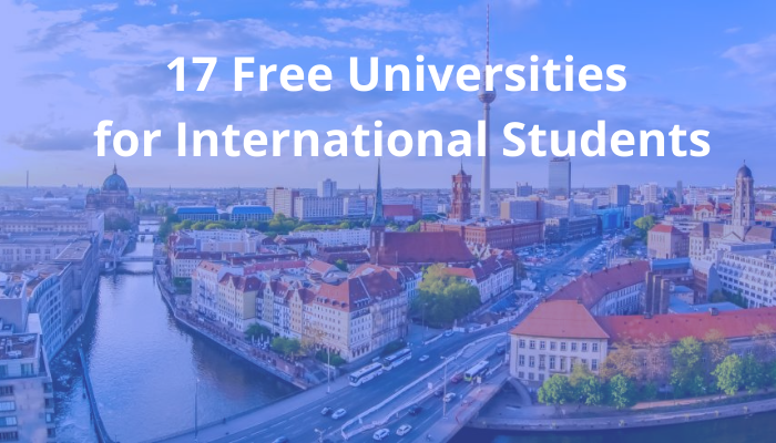 17 Free Universities For International Students 2023