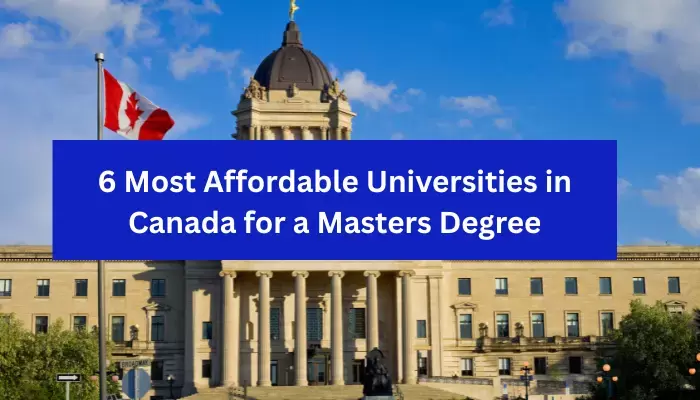6 Most Affordable Universities in Canada for a Masters Degree 2026 6 Most Affordable Universities in Canada for a Masters Degree 2026