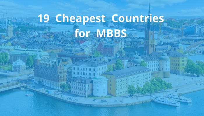 19 Cheapest Countries for MBBS 2024-2025