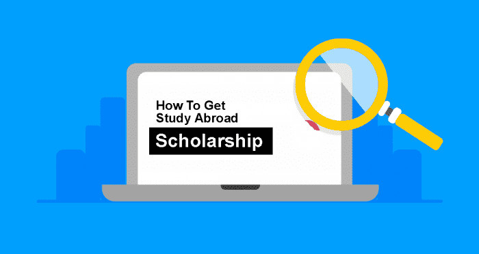 How To Get Scholarships To Study Abroad - 10 Guides on Finding Scholarship