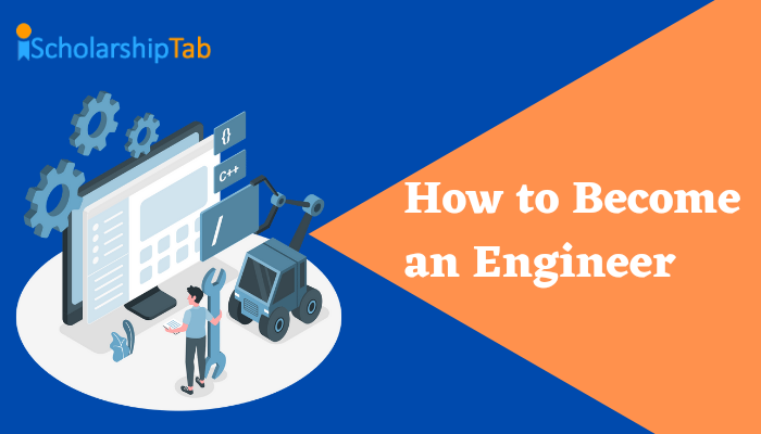 How to Become an Engineer