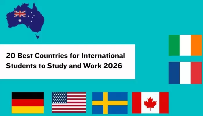 20 Best Countries for International Students to Study and Work 2026 20 Best Countries for International Students to Study and Work 2026