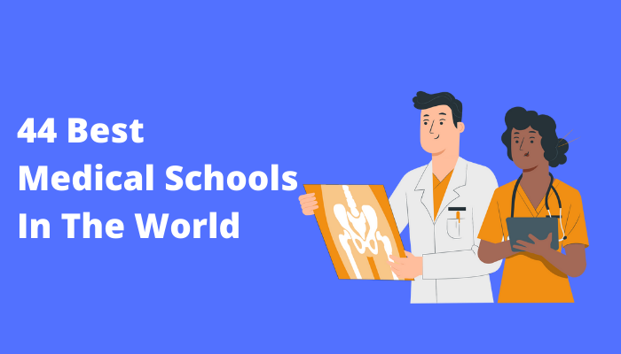 44 Best Medical Schools In The World 2024