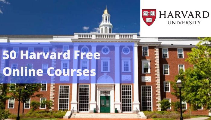 50 Harvard Free Online Courses 2022