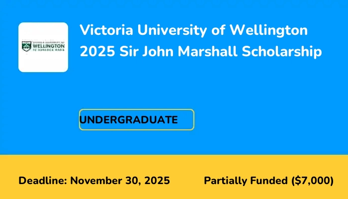 Victoria University of Wellington 2025 Sir John Marshall Scholarship