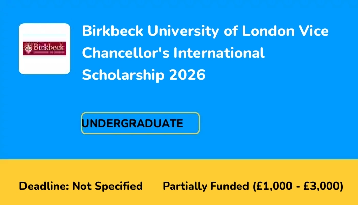 Birkbeck University of London Vice Chancellor's International Scholarship 2026