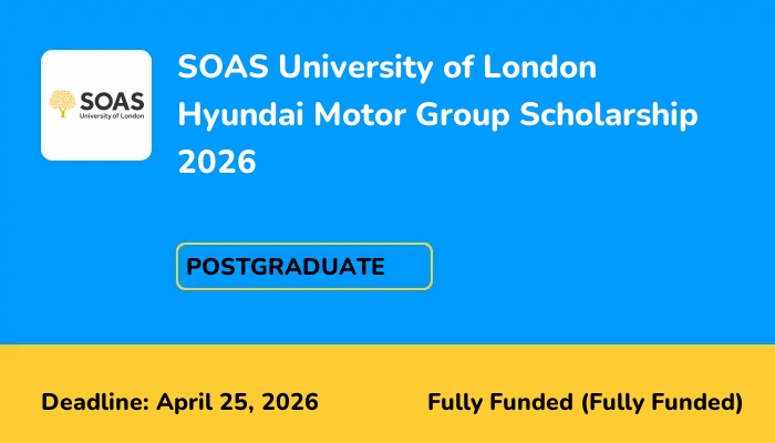 SOAS University of London Hyundai Motor Group Scholarship 2026