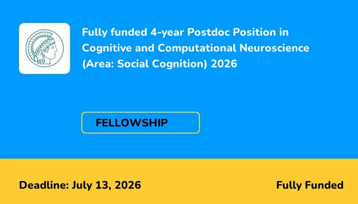 Fully funded 4-year Postdoc Position in Cognitive and Computational Neuroscience (Area: Social Cognition) 2026