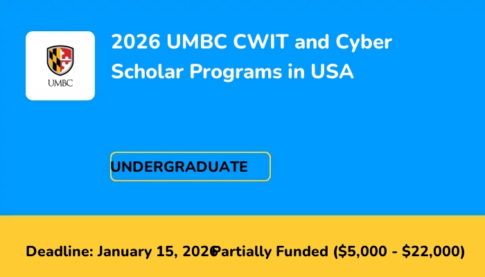 2026 UMBC CWIT and Cyber Scholar Programs in USA