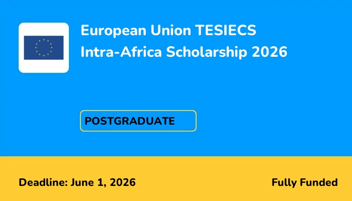 European Union TESIECS Intra-Africa Scholarship 2026