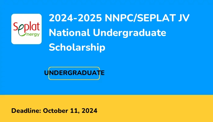 2024-2025 NNPC/SEPLAT JV National Undergraduate Scholarship