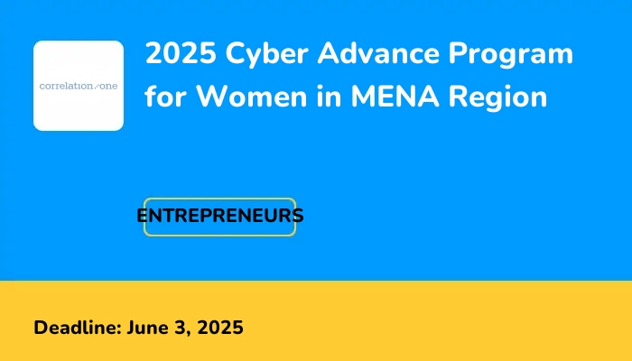 2025 Cyber Advance Program for Women in MENA Region