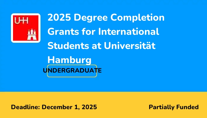 2025 Degree Completion Grants for International Students at Universität Hamburg