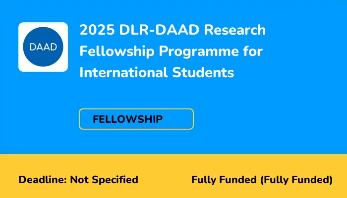 2025 DLR-DAAD Research Fellowship Programme for International Students
