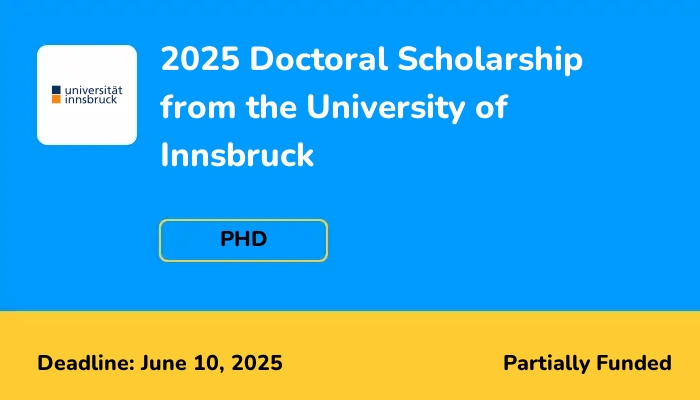 2025 Doctoral Scholarship from the University of Innsbruck