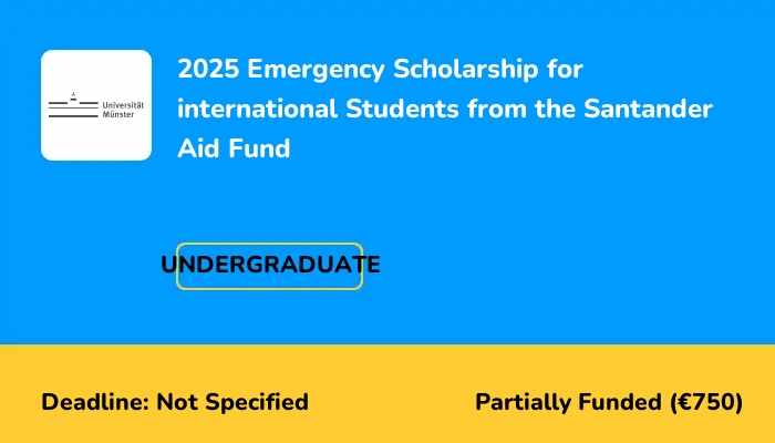2025 Emergency Scholarship for international Students from the Santander Aid Fund