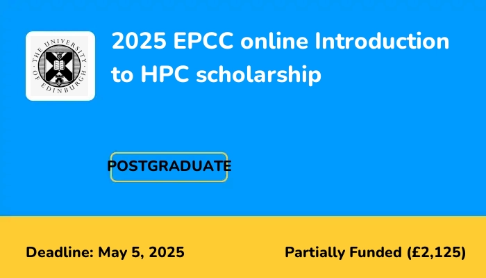 2025 EPCC online Introduction to HPC scholarship