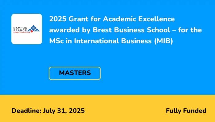 2025 Grant for Academic Excellence awarded by Brest Business School – for the MSc in International Business (MIB)