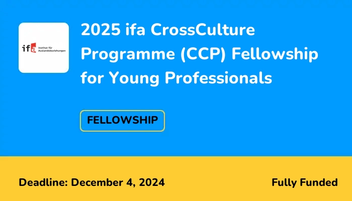 2025 ifa CrossCulture Programme (CCP) Fellowship for Young Professionals