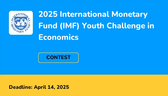2025 International Monetary Fund (IMF) Youth Challenge in Economics
