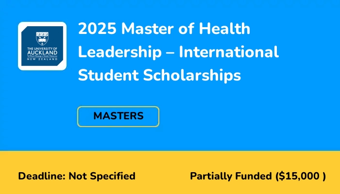 2025 Master of Health Leadership – International Student Scholarships