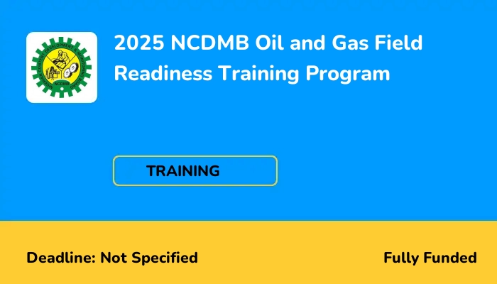 2025 NCDMB Oil and Gas Field Readiness Training Program