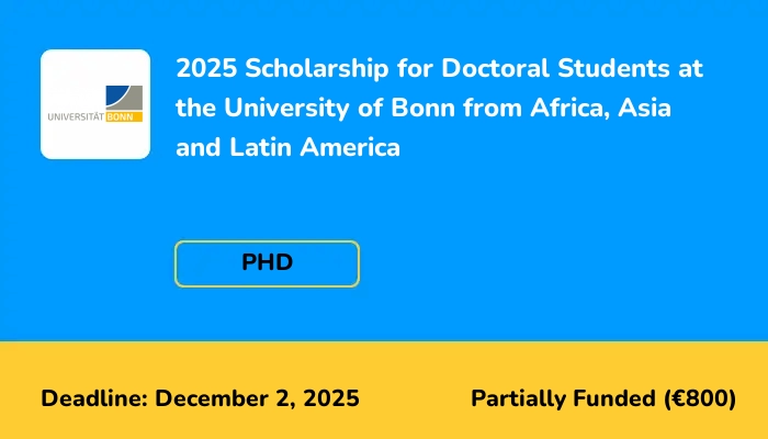 2025 Scholarship for Doctoral Students at the University of Bonn from Africa, Asia and Latin America