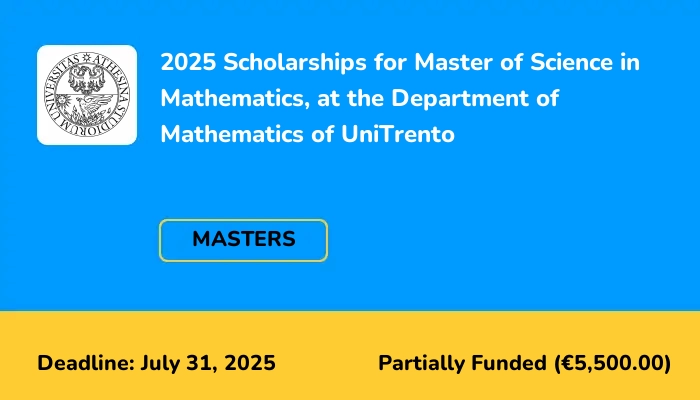 2025 Scholarships for Master of Science in Mathematics, at the Department of Mathematics of UniTrento