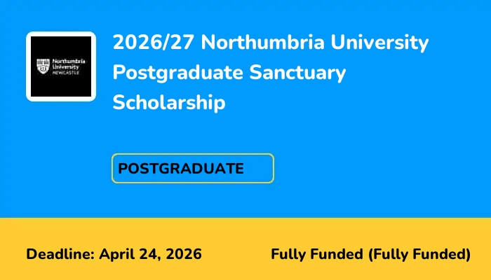2026/27 Northumbria University Postgraduate Sanctuary Scholarship