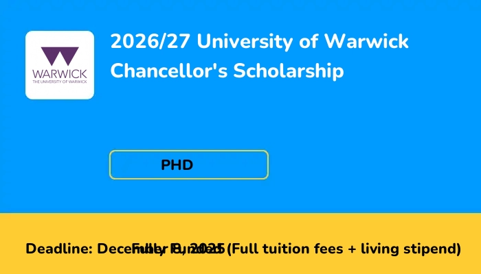 2026/27 University of Warwick Chancellor's Scholarship