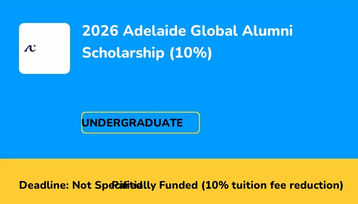 2026 Adelaide Global Alumni Scholarship (10%)