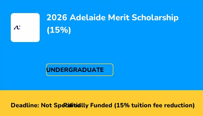 2026 Adelaide Merit Scholarship (15%)