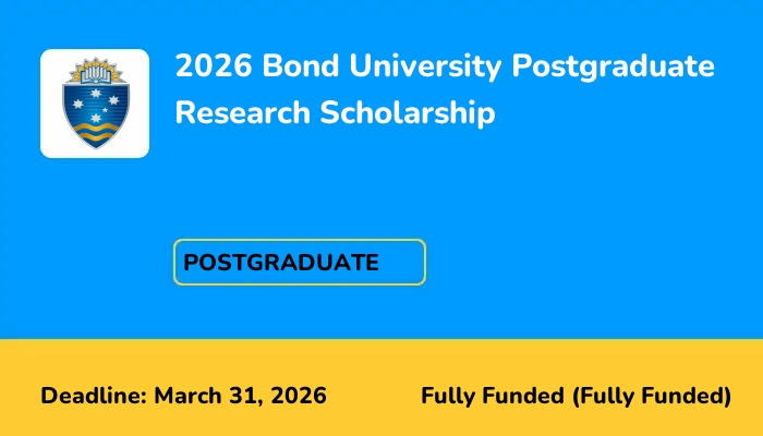 2026 Bond University Postgraduate Research Scholarship