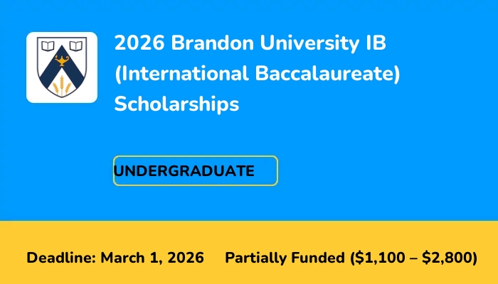 2026 Brandon University IB (International Baccalaureate) Scholarships