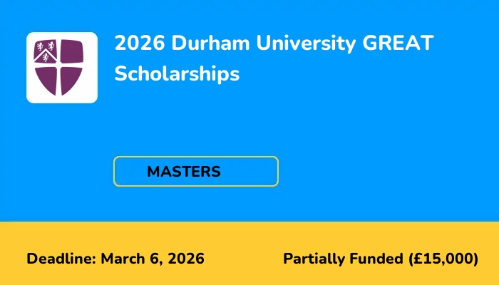 2026 Durham University GREAT Scholarships