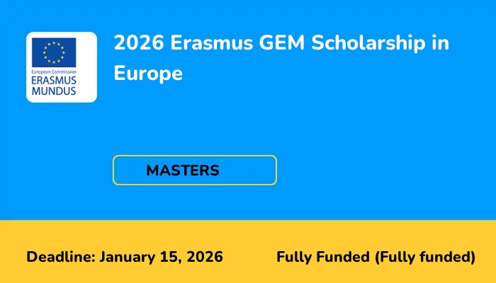 2026 Erasmus GEM Scholarship in Europe