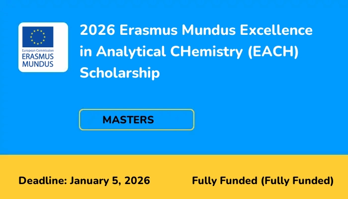 2026 Erasmus Mundus Excellence in Analytical CHemistry (EACH) Scholarship