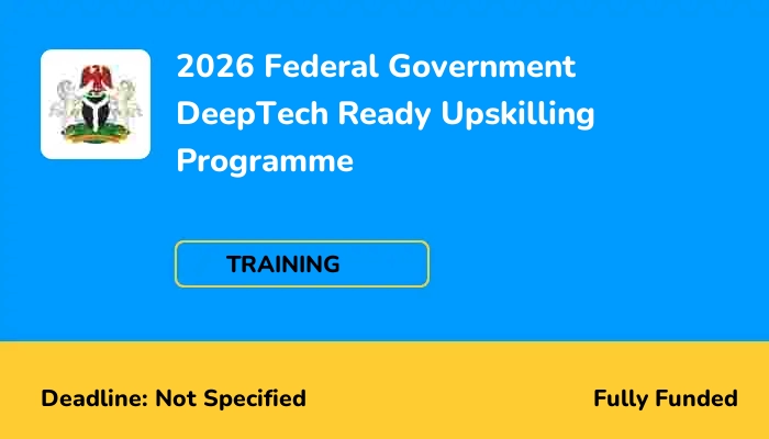 2026 Federal Government DeepTech Ready Upskilling Programme