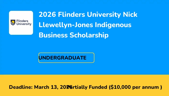 2026 Flinders University Nick Llewellyn-Jones Indigenous Business Scholarship