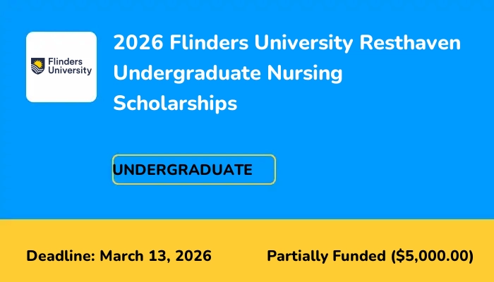 2026 Flinders University Resthaven Undergraduate Nursing Scholarships