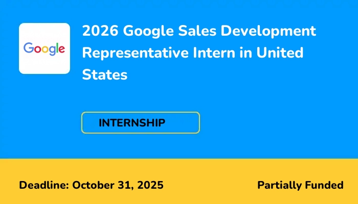 2026 Google Sales Development Representative Intern in United States