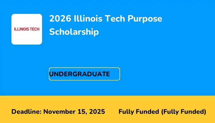 2026 Illinois Tech Purpose Scholarship