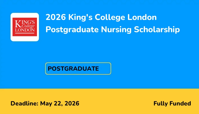 2026 King's College London Postgraduate Nursing Scholarship